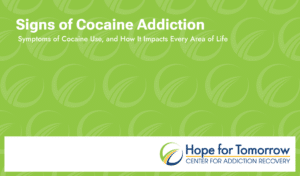 signs of cocaine addiction hope for tomorrow