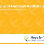 my hope for tomorrow the signs of fentanyl addiction