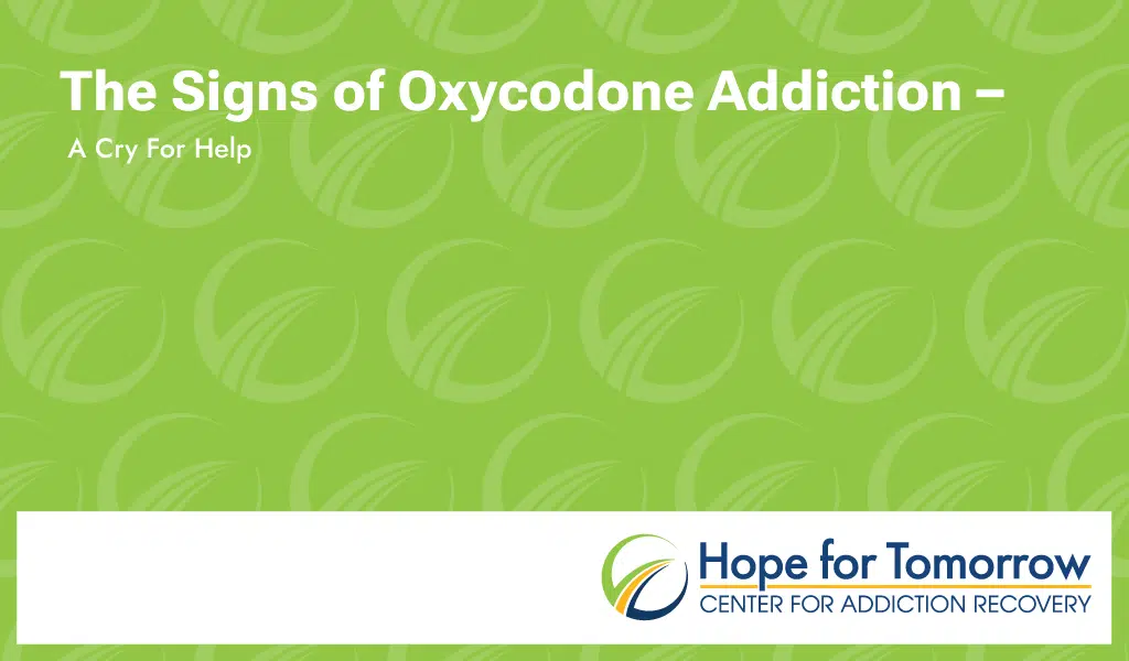 The Signs of Oxycodone Addiction