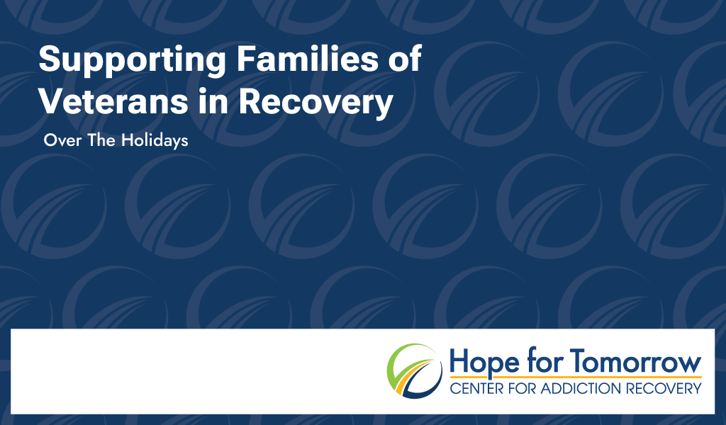 supporting families of veterans in recovery over the holidays